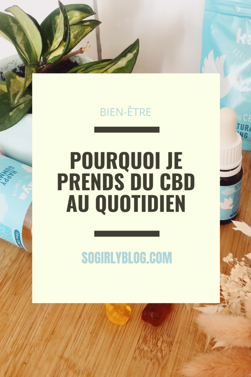 Utiliser Du CBD Au Quotidien - Le So Girly Blog